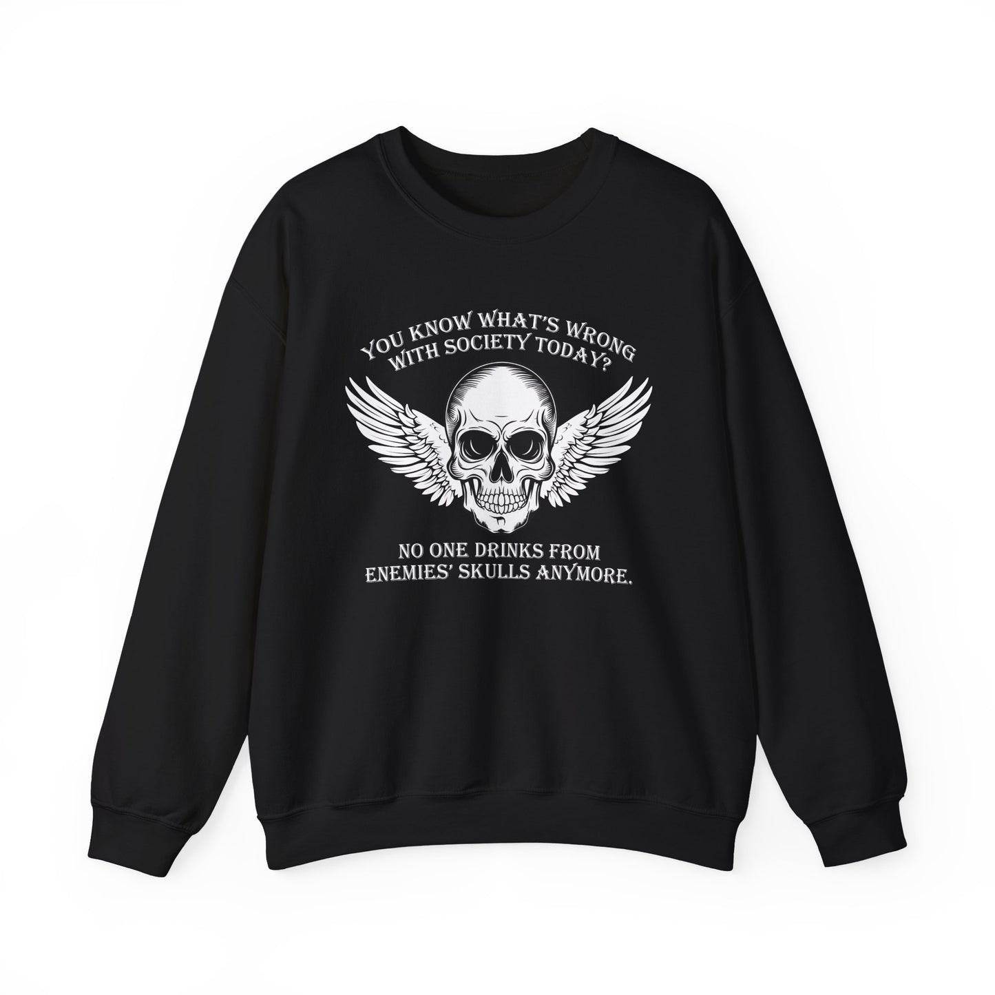 What’s wrong with society today Sweatshirt