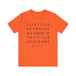 Injustice Anywhere T-Shirt