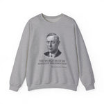The world must be made safe Sweatshirt