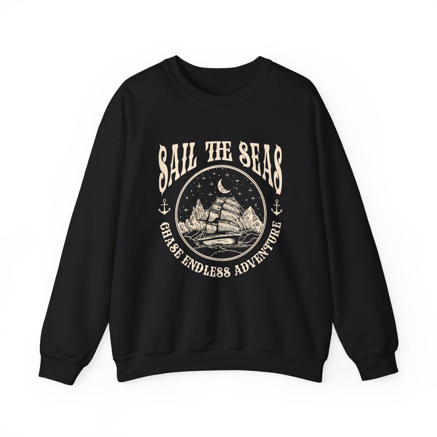 Sail The Seas Chase Endless Adventure Sweatshirt