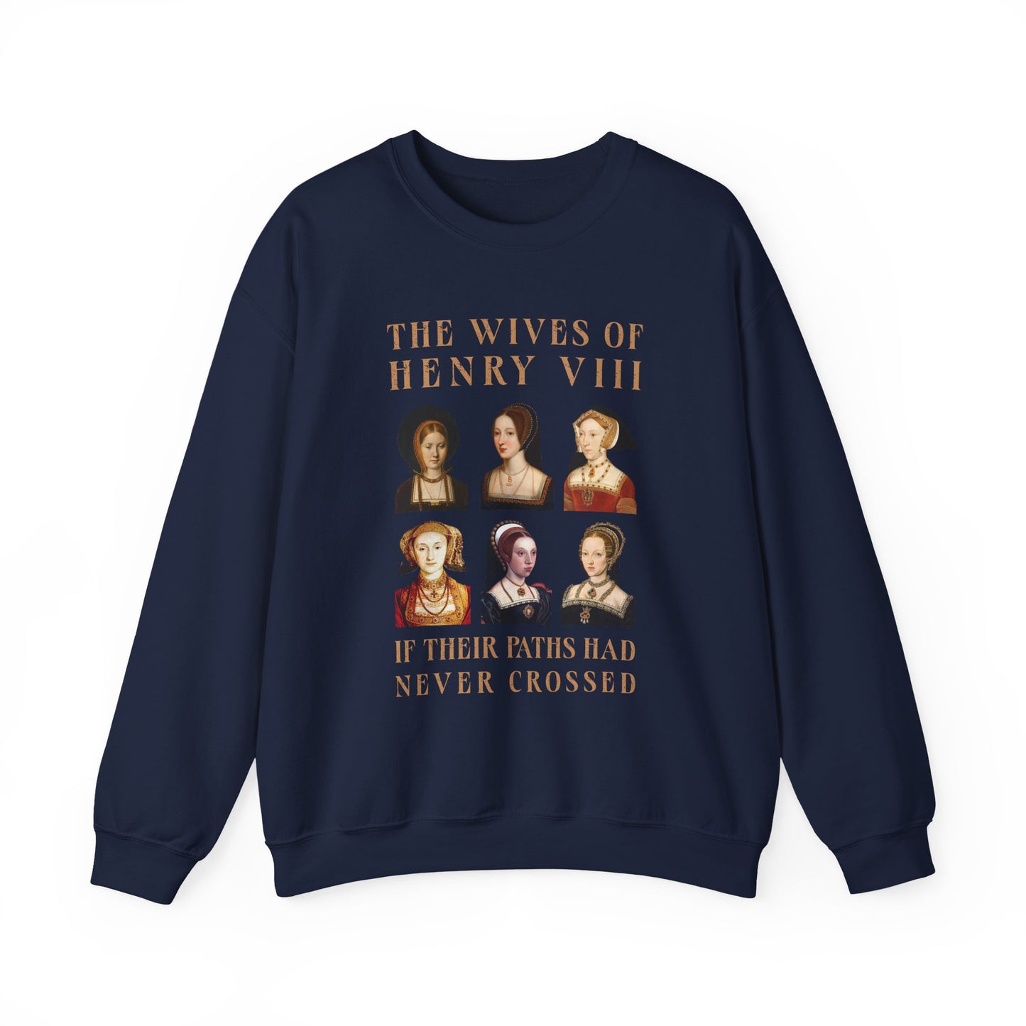 Henry VIII Wives Sweatshirt