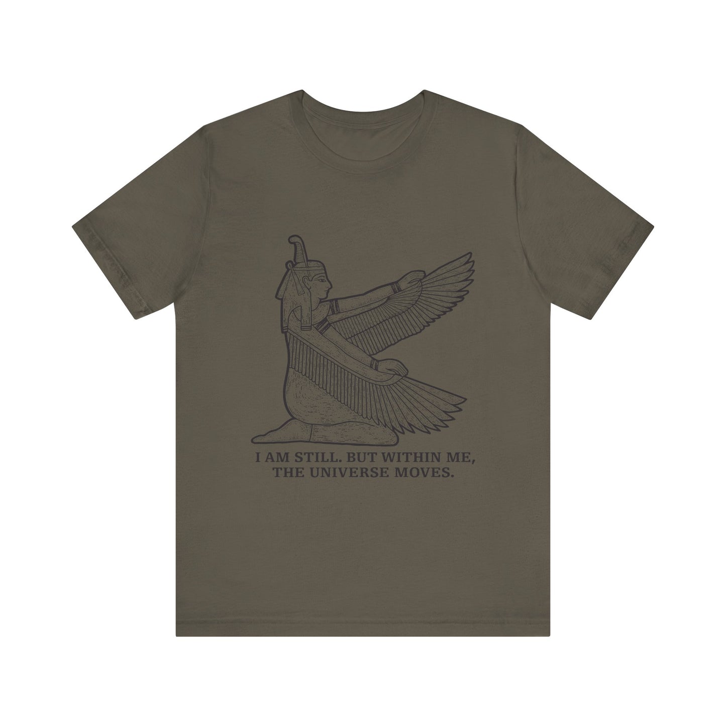 I am still. But within me T-Shirt