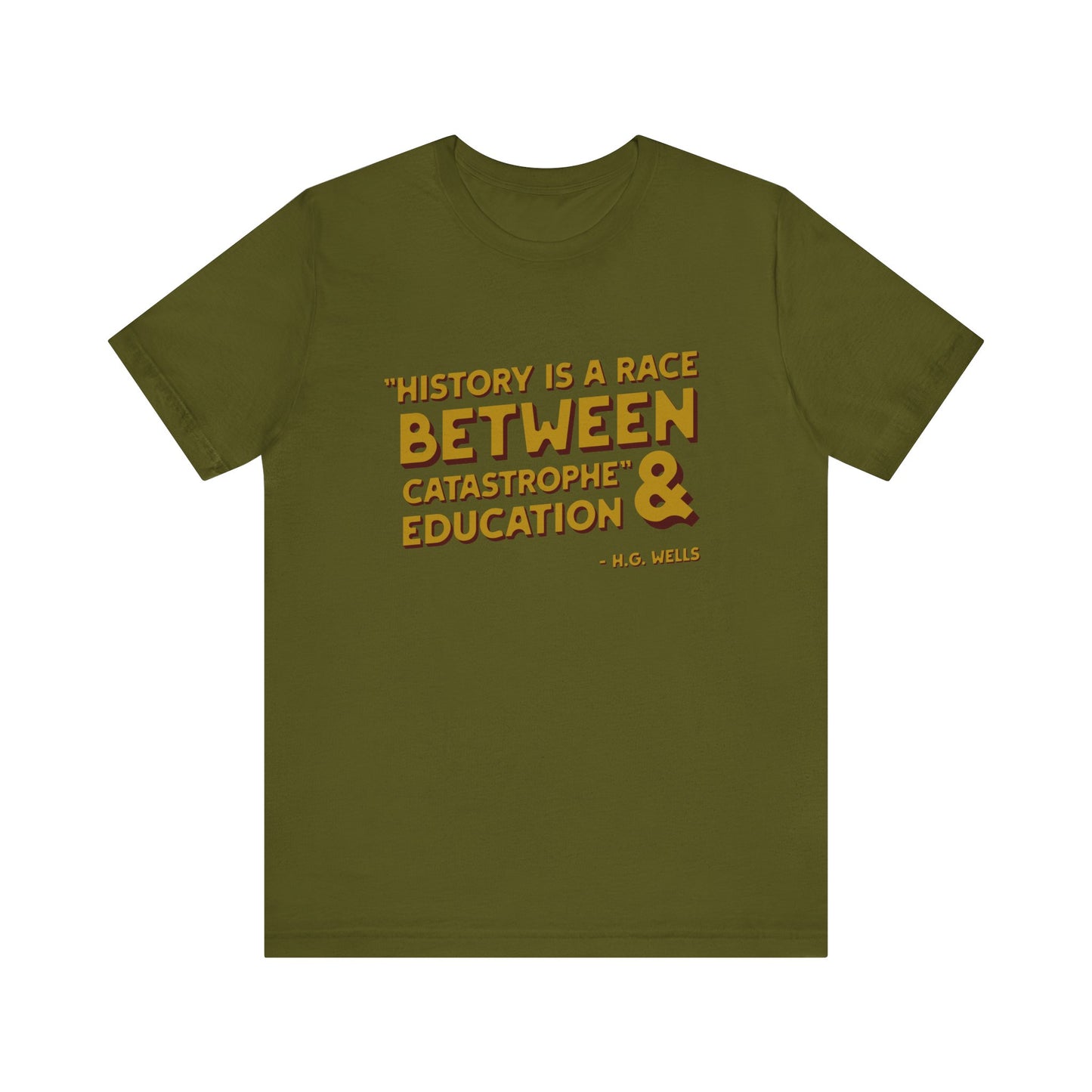 History is a race T-Shirt