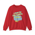 A Penny for your thoughts Sweatshirt
