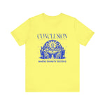 Conclusion T-Shirt