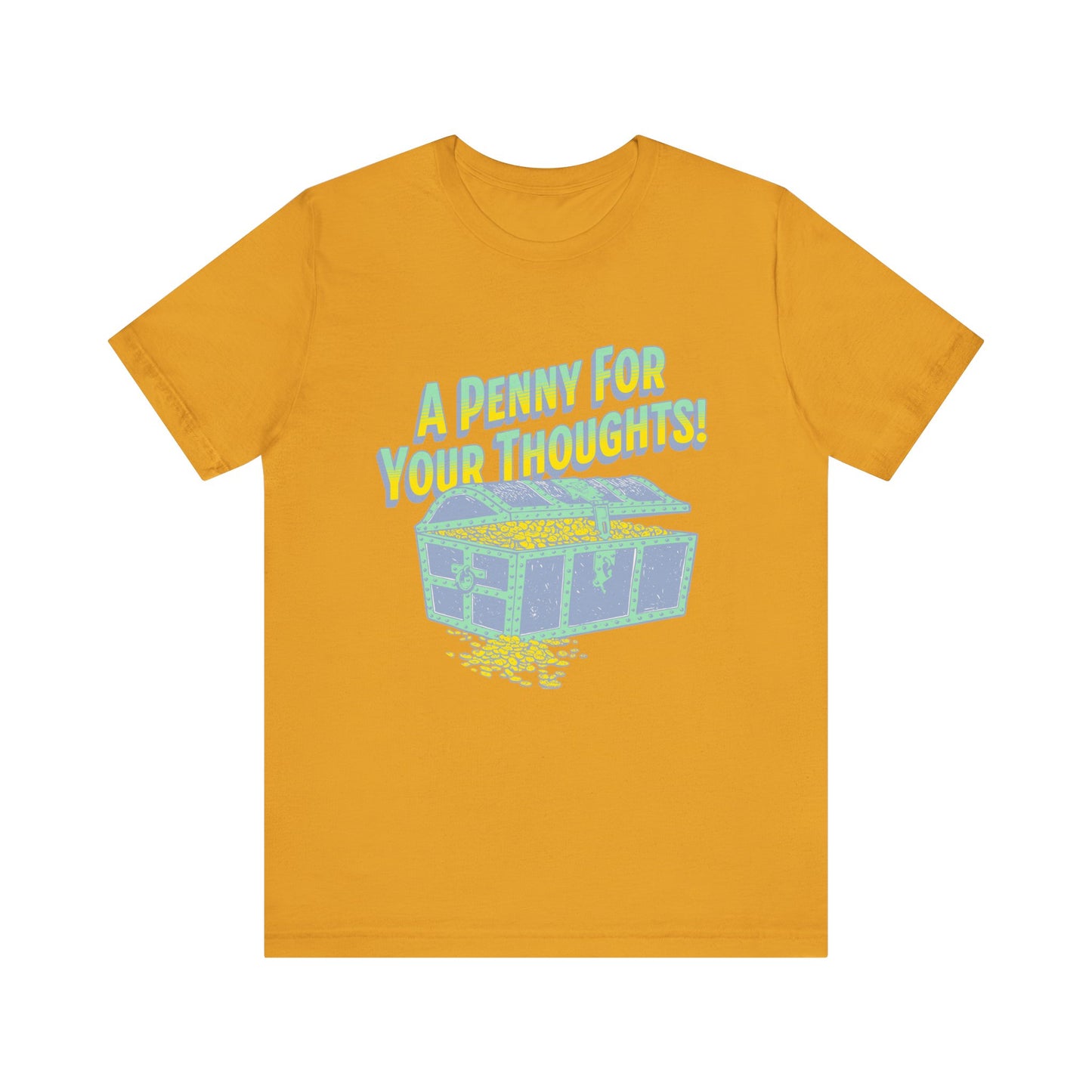 A Penny for your thoughts T-Shirt