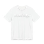 Study the past if you would define the future T-Shirt