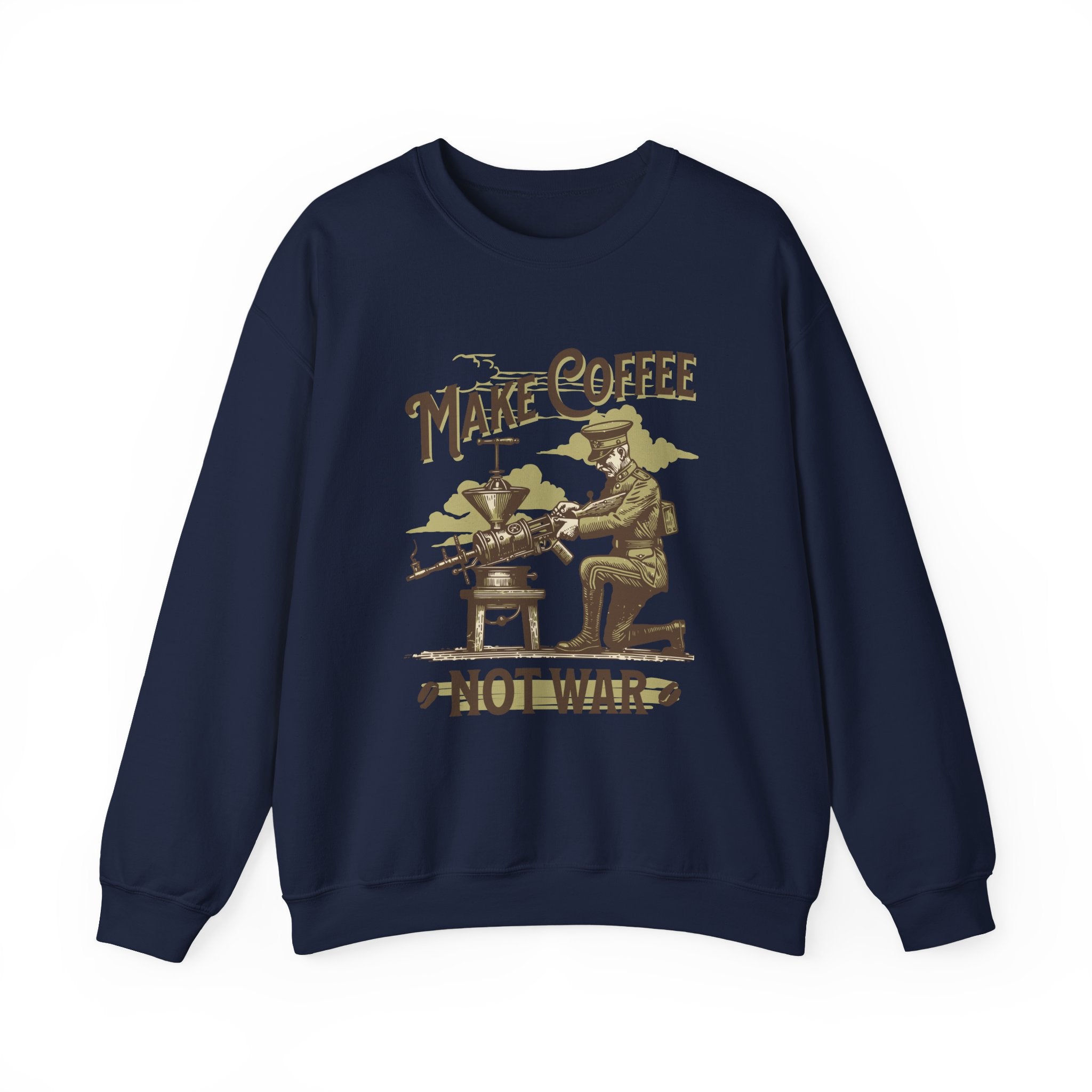 Make Coffee Not War Sweatshirts