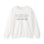 Roman Numerals I’m Livid Sweatshirts