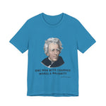 One Man with courage T-Shirt