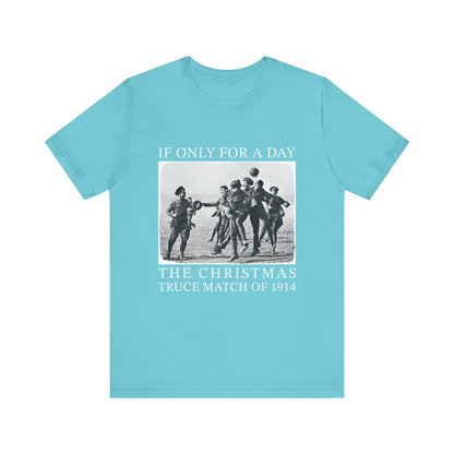 If only for a day T‑Shirt