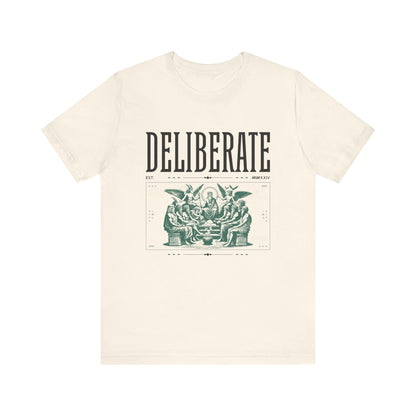 Deliberate T-Shirt