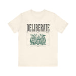 Deliberate T-Shirt