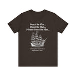 Columbus Don't Be Flat T-Shirt