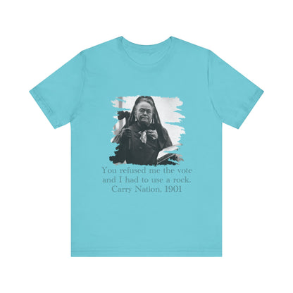Carry Nation T-Shirt