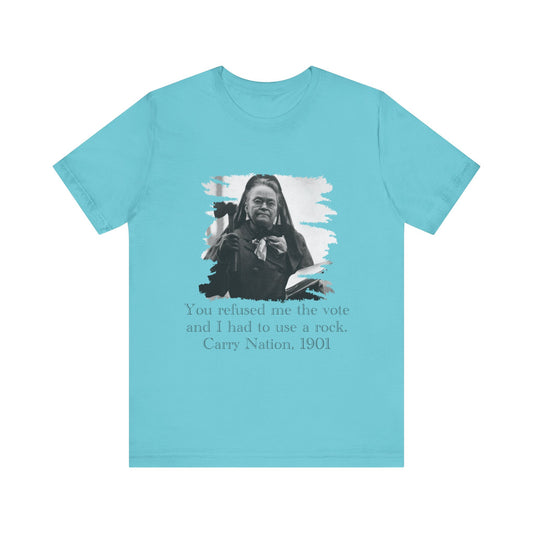 Carry Nation T-Shirt