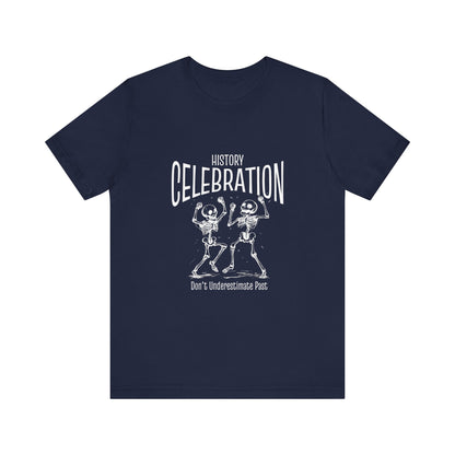 History celebration T-Shirt