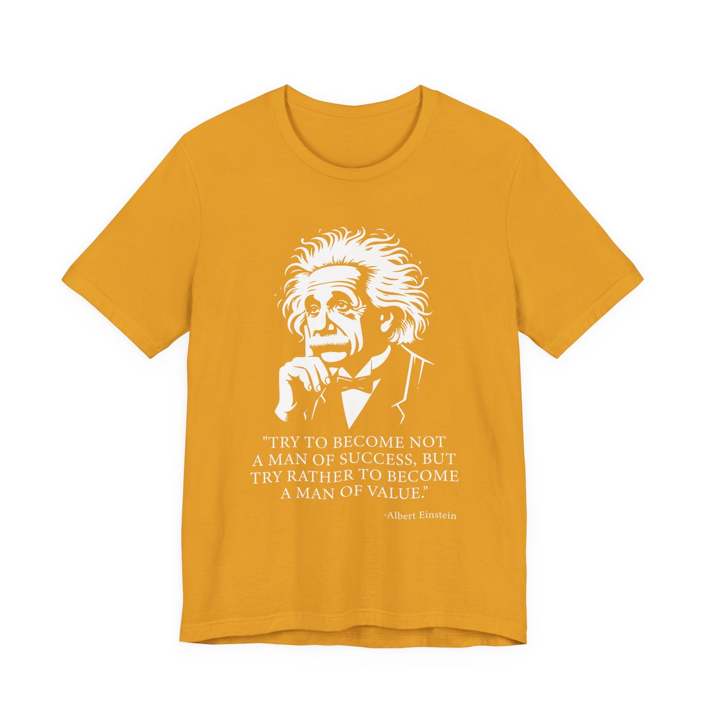 Try to become not a man of success T-Shirt