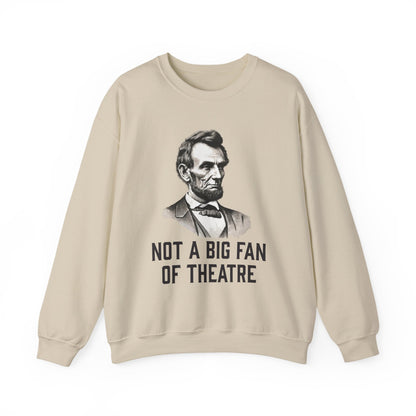 Not A Big Fan Sweatshirt