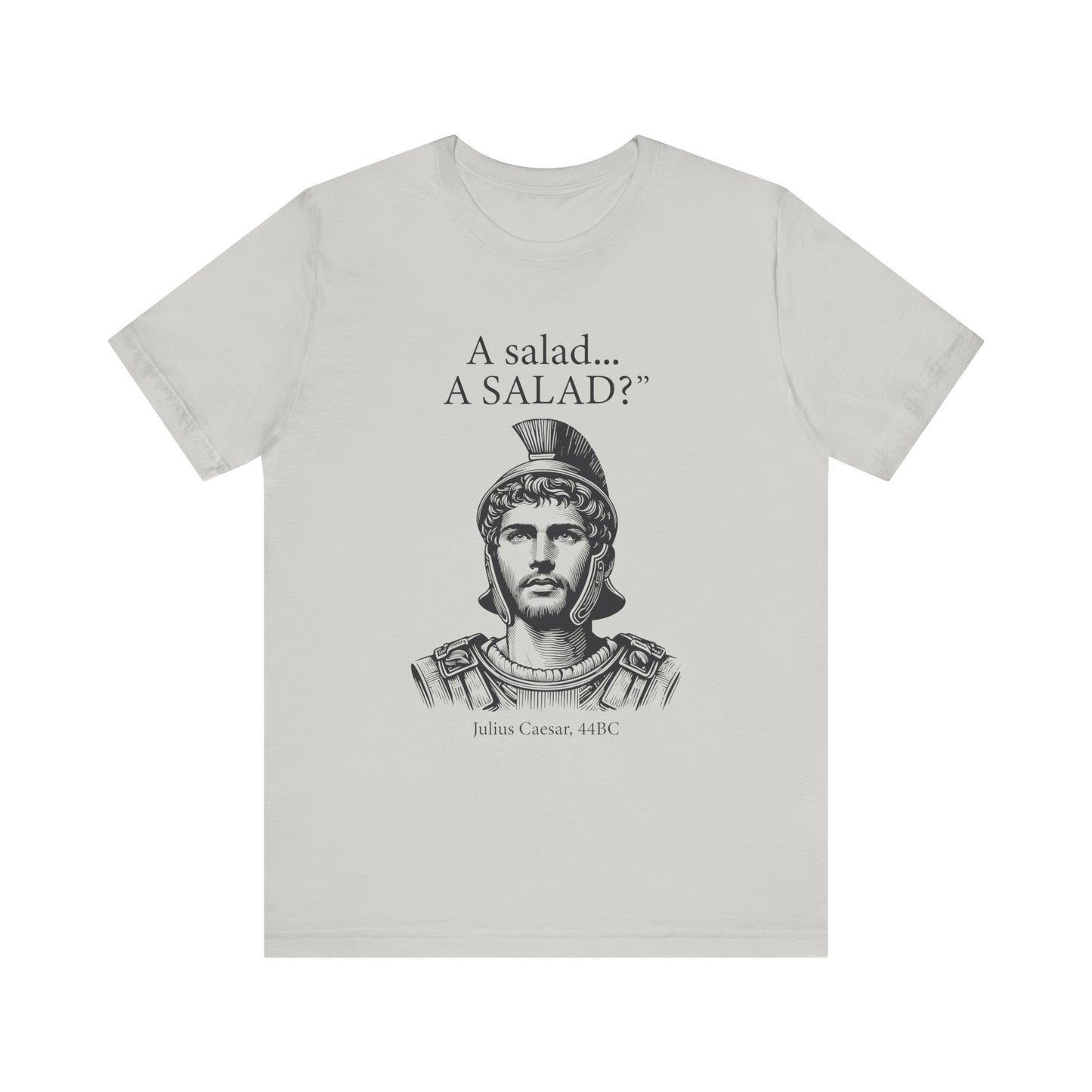 Funny Caesar A Salad T-Shirt