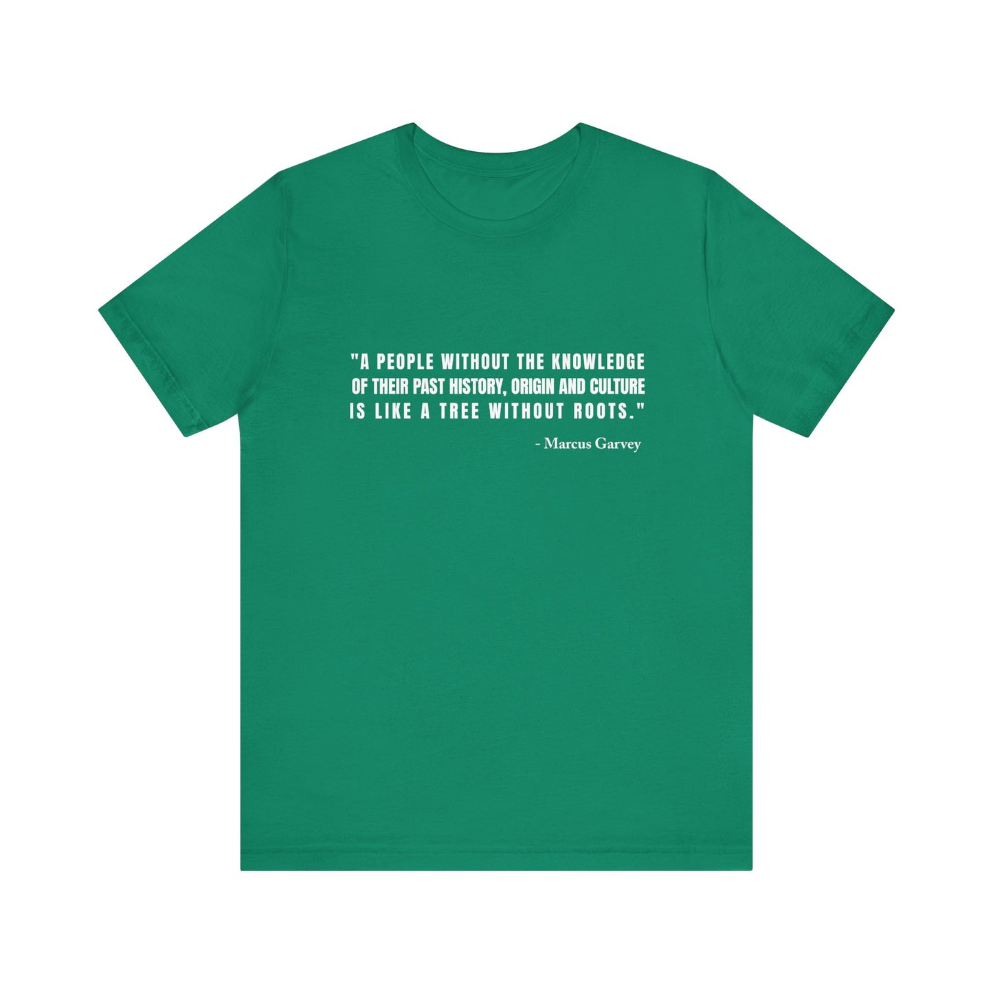 A people without the knowledge of their past his T-Shirt