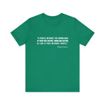 A people without the knowledge of their past his T-Shirt