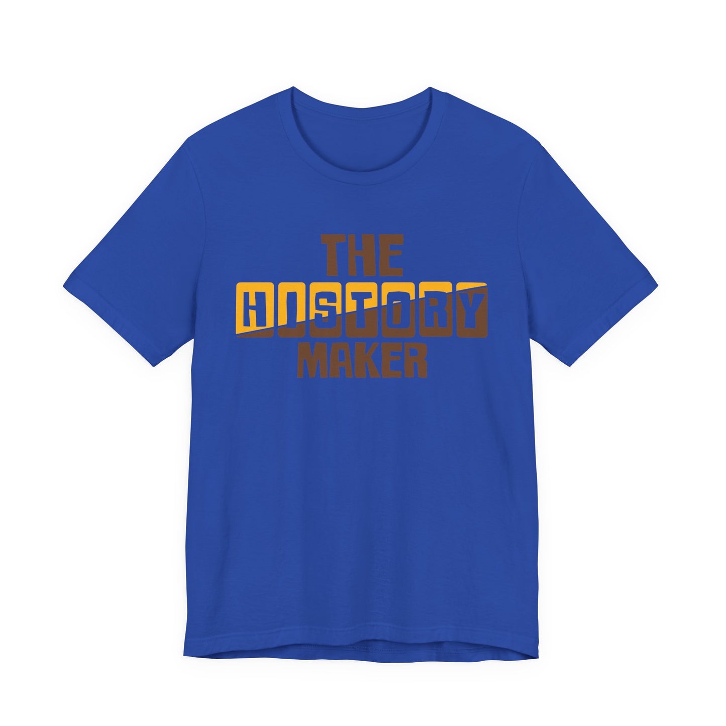 The History Maker T-Shirt