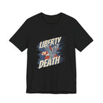 Liberty or Death T-Shirt