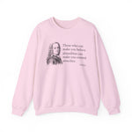 Those who can make Sweatshirt