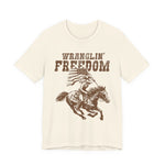 Wranglin Freedom T-Shirt