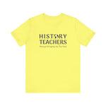 History teachers always bringing up the past T-Shirt