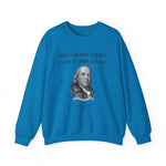 Three Can Keep a Secret Ben Franklin Sweatshirt