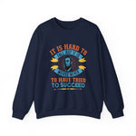It is hard to fall but it is worse never Sweatshirts