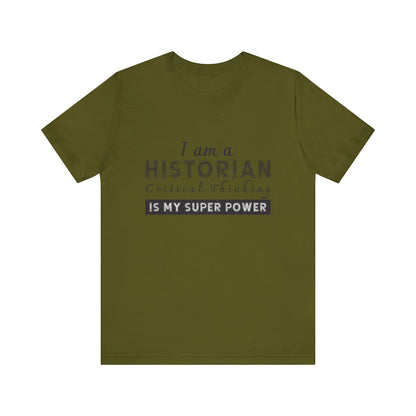 Historian critical thinking T-Shirt