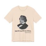 Truth alone is final T‑Shirt