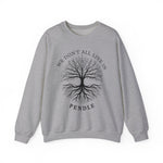 We Don’t All Live In Pendle Sweatshirt