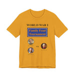 WW1 Family Feud Tournament T‑Shirt