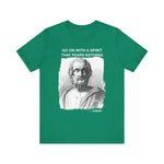 Go on with a spirit that fears nothing Homer T-Shirt