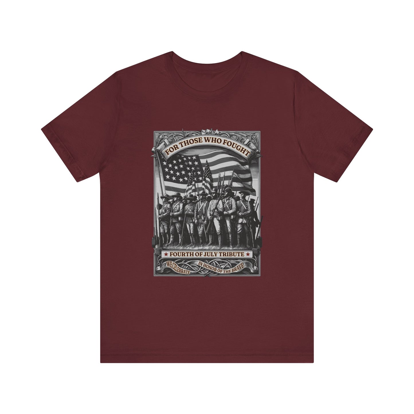 For Those who Fought T-Shirt