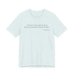 Study the past if you would define the future T-Shirt