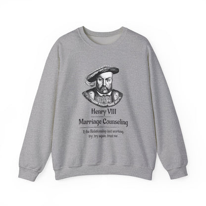 Henry VIII Try Again Sweatshirt