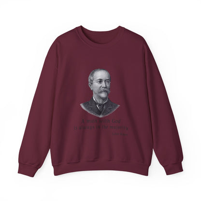 A man with God is always in the majority Sweatshirt