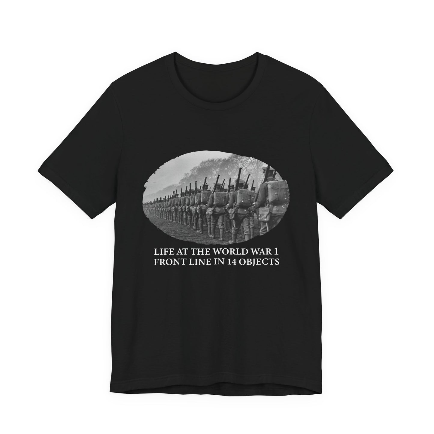 Life At The Front In 14 Objects T-Shirt