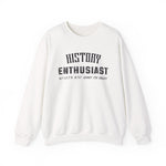 History Enthusiast Sweatshirt