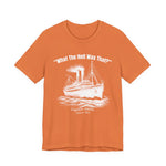 Titanic What The Hell Was That T-Shirt