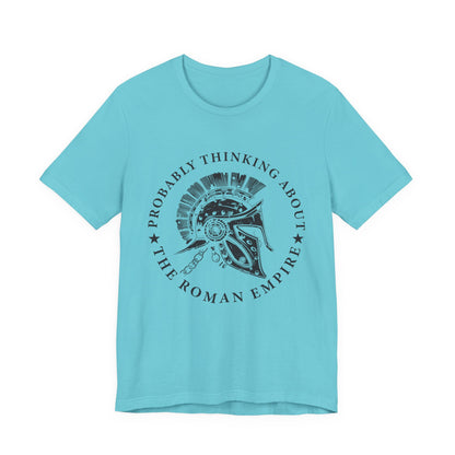 Probably Thinking About the Roman Empire T-Shirt
