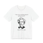 The secret of getting ahead is getting started T-Shirt