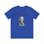 Three Can Keep a Secret Ben Franklin T-Shirt