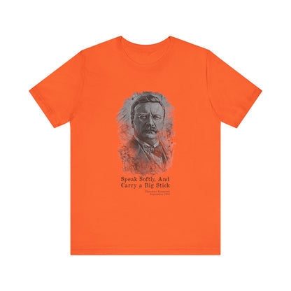 Carry A Big Stick T-Shirt