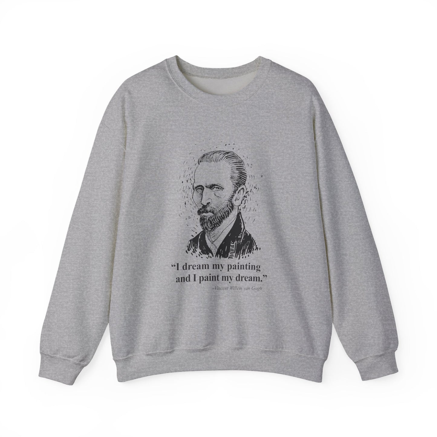 I dream my painting Sweatshirts